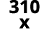 310 x